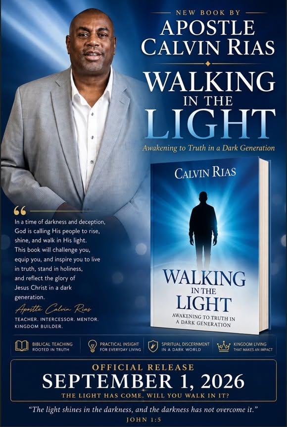 Walking in the Light by Apostle Calvin Rias — official release September 1, 2026